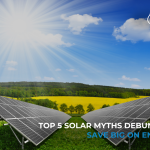 Top 5 Solar Myths Debunked: Save Big on Energy